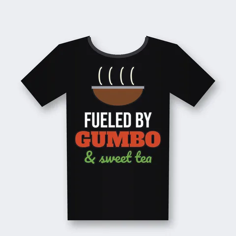 Fueled by Gumbo and Sweet Tea design on a black t-shirt