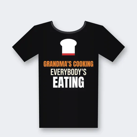 Grandma's Cooking Everybody's Eating design on a black t-shirt