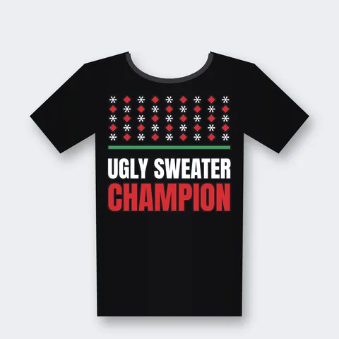 Ugly Sweater Champion design on a black t-shirt