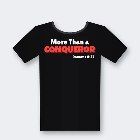 More Than a Conqueror design on a black t-shirt